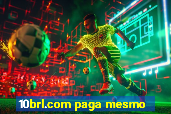 10brl.com paga mesmo